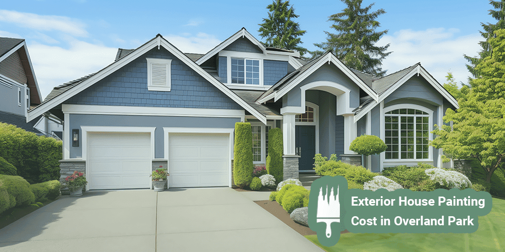 Exterior Painting Cost in Overland Park | Local Price Guide